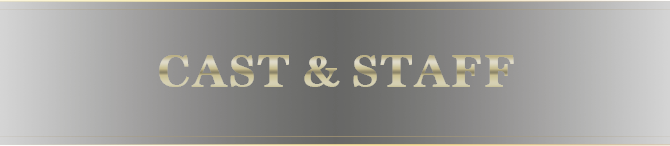 Cast Staff