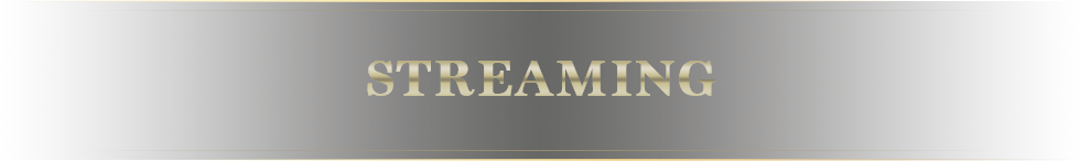 STREAMING