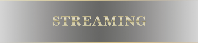 STREAMING